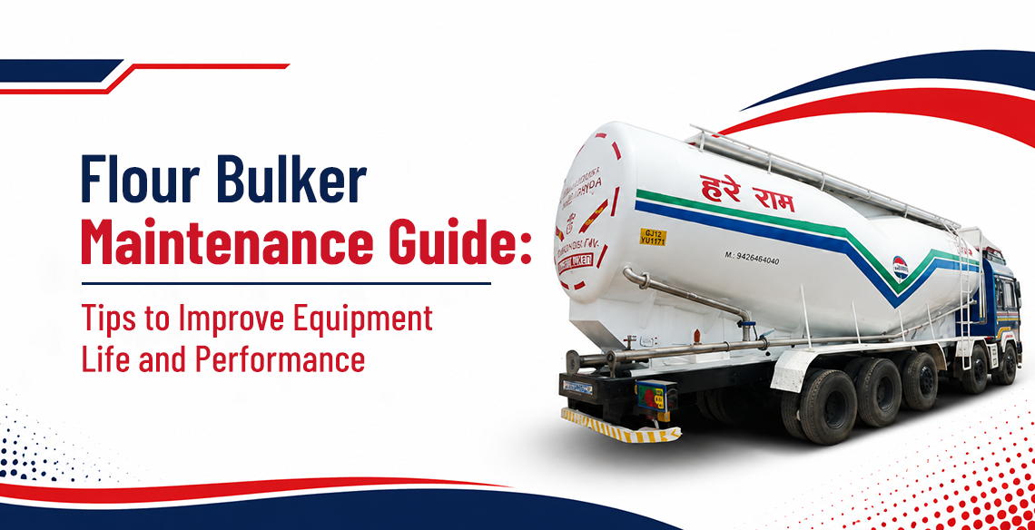 Maintenance tips with trusted flour bulker manufacturer in India